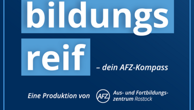 Podcast „bildungsreif – dein AFZ-Kompass“